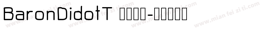 BaronDidotT 字体下载字体转换